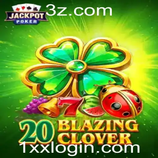 20BlazingClover: A Nova Sensação dos Jogos